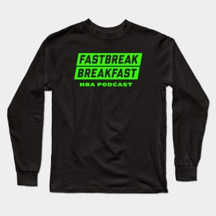 Fastbreak Breakfast Sign Alternate Logo Green Long Sleeve T-Shirt